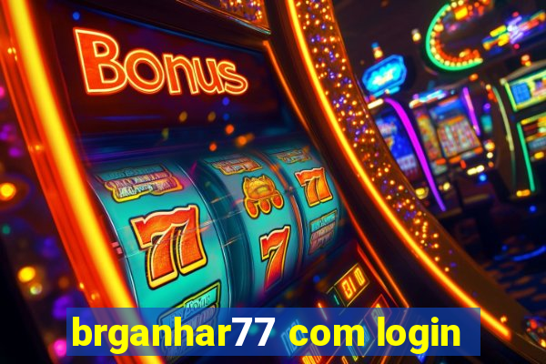 brganhar77 com login